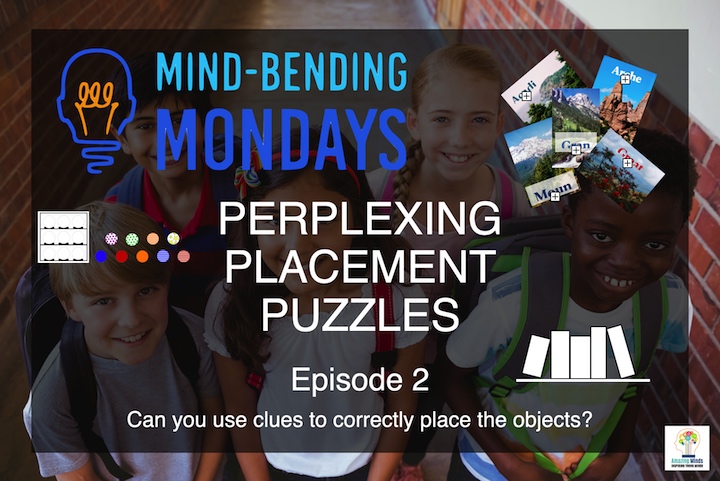 Mind-Bending Monday: Perplexing Placement Puzzles Episode 2